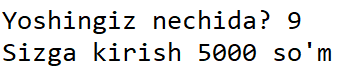 if yosh<=12 uchun natija
